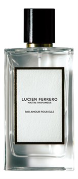 Anthologie by Lucien Ferrero Maitre Parfumeur Par Amour Pour Elle - фото 15103