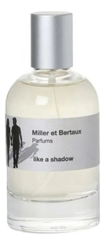 Miller et Bertaux Like a Shadow 204020
